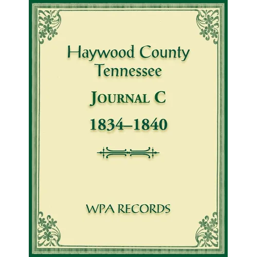 Haywood County, Tennessee Journal C, 1834-1840