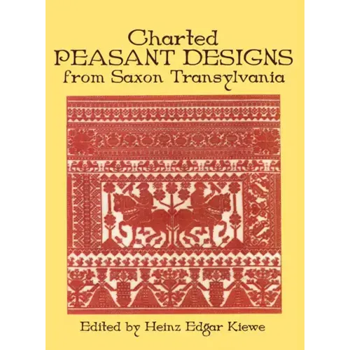 Charted Peasant Designs from Saxon Transylvania
