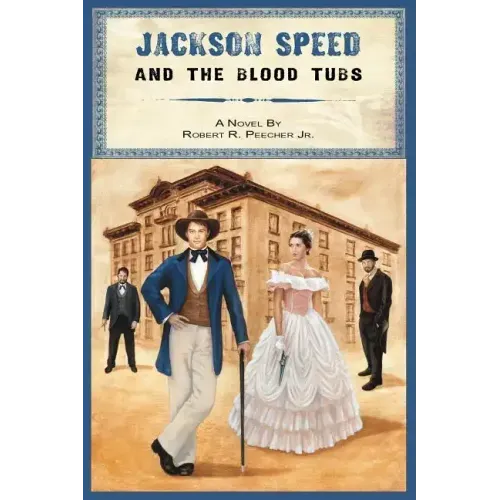 Jackson Speed and the Blood Tubs