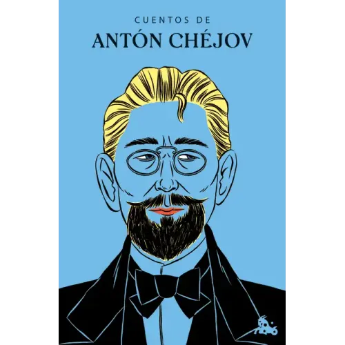 Cuentos de Antón Chéjov / The Short Stories of Anton Chekhov