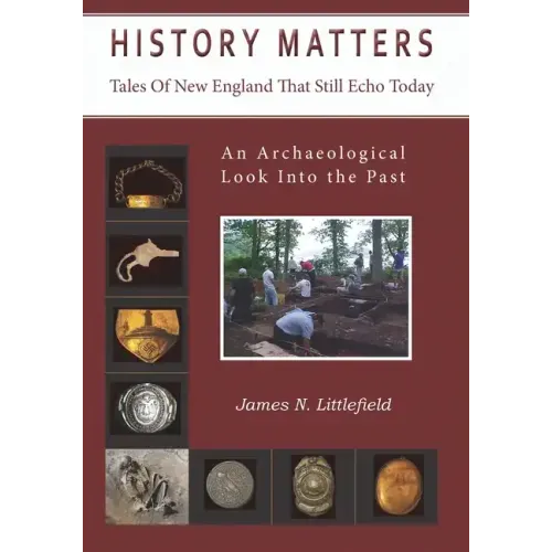 History Matters: Tales Of New England That Still Echo Today