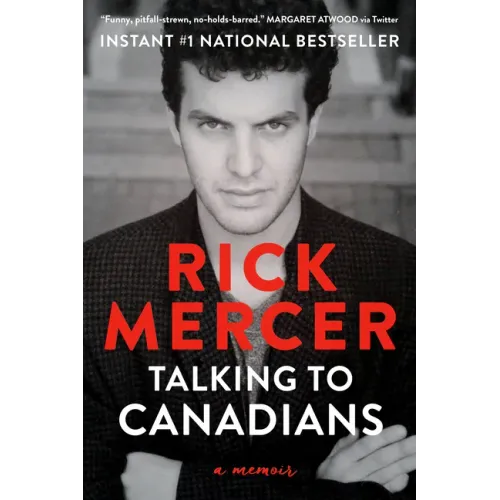 Talking to Canadians: A Memoir
