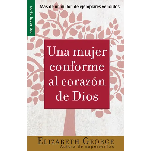 Una Mujer Conforme Al Corazón de Dios - Serie Favoritos