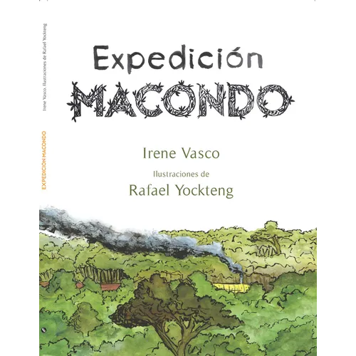 Expedición Macondo / Expedition: Macondo
