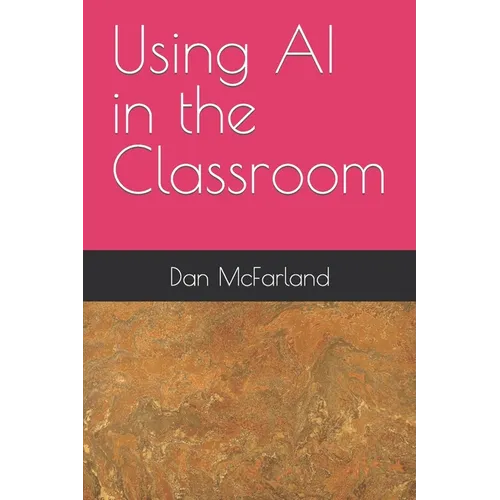 Using AI in the Classroom