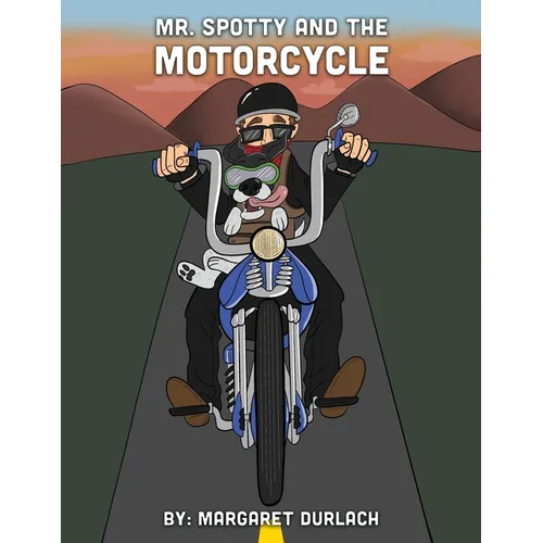 Mr. Spotty and the Motorcycle
