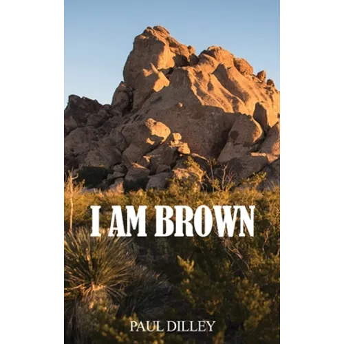I Am Brown