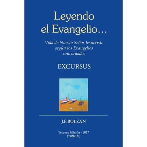 Leyendo el Evangelio... (TOMO V): Excursus