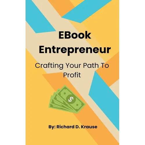 EBook Entrepreneur: Crafting Your Path to Profit