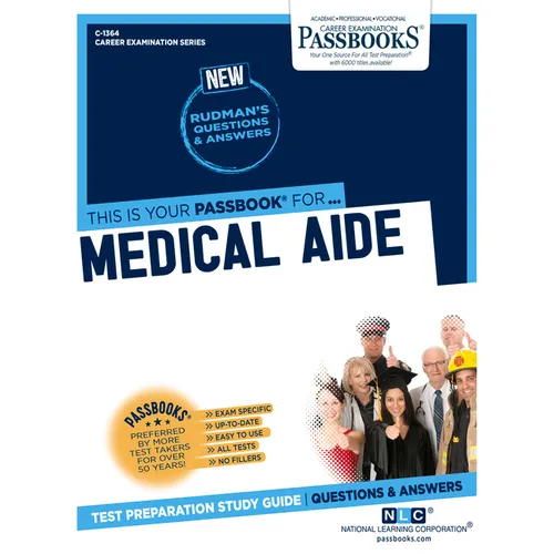 Medical Aide (C-1364): Passbooks Study Guide Volume 1364