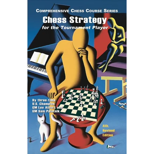 Chess Strategy for the Tournament Player, 4th Revised Edition