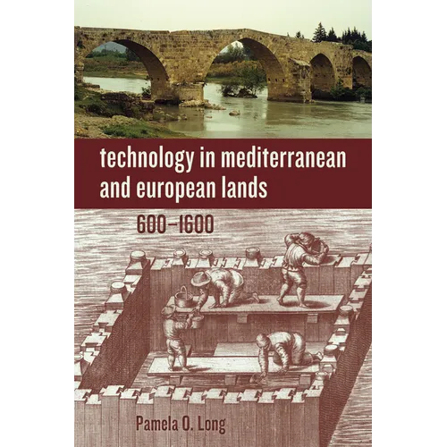 Technology in Mediterranean and European Lands, 600-1600