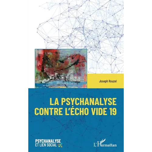 La psychanalyse contre l'écho vide 19