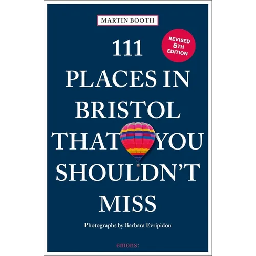 111 Places in Bristol That You Shouldn't Miss