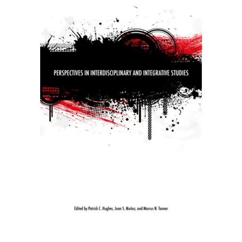Perspectives in Interdisciplinary and Integrative Studies