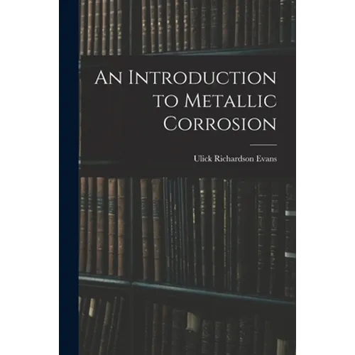 An Introduction to Metallic Corrosion