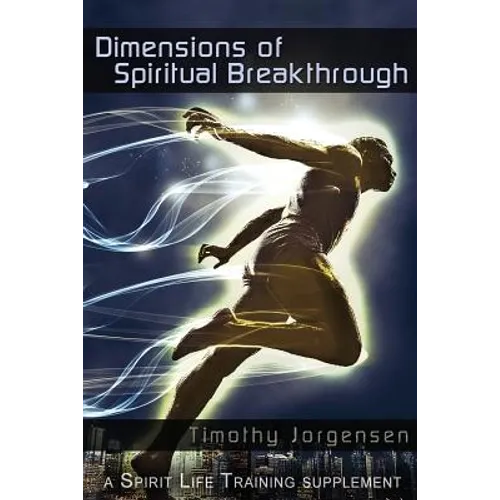 Dimensions of Spiritual Breakthrough