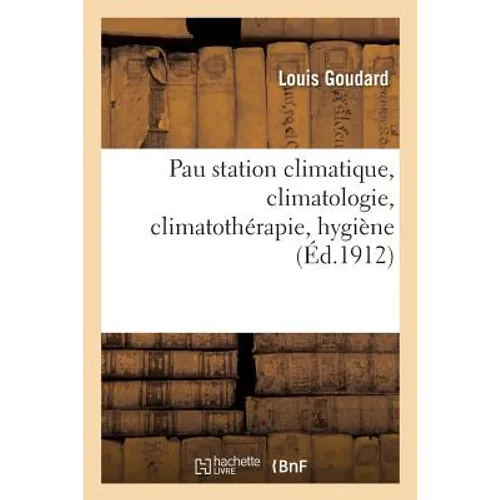 Pau Station Climatique, Climatologie, Climatothérapie