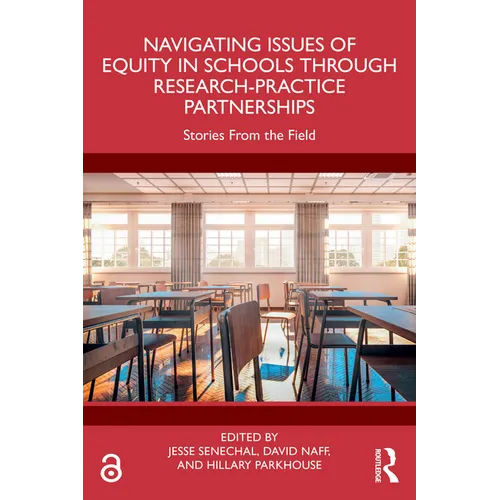 Navigating Issues of Equity in Schools Through Research-Practice Partnerships: Stories From the Field