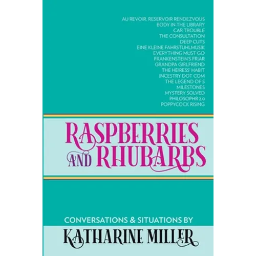 Raspberries and Rhubarbs