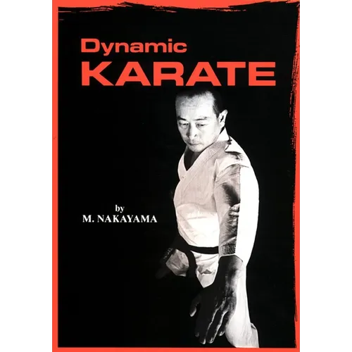 Dynamic Karate: Instruction by the Master