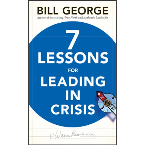 Seven Lessons for Leading in Crisis