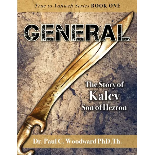General: The Story of Kalev Son of Hezron
