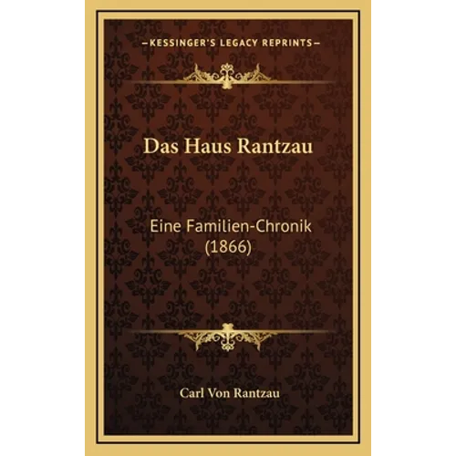 Das Haus Rantzau: Eine Familien-Chronik (1866)