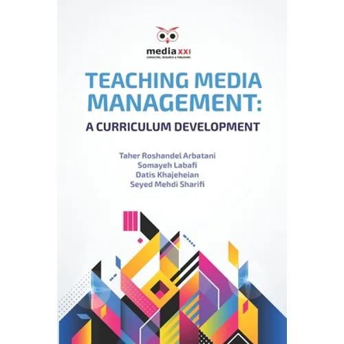 Teaching Media Management: A Curriculum Development