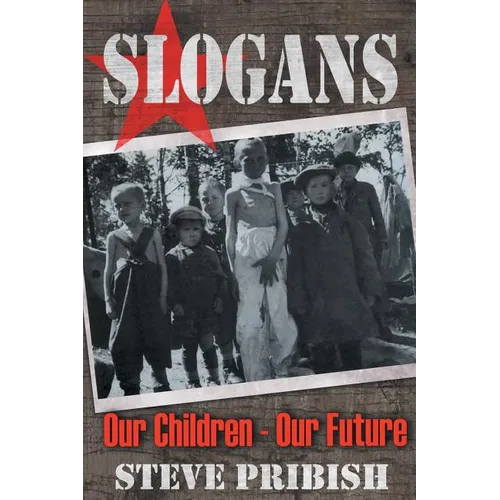 Slogans: Our Children, Our Future