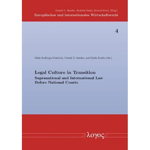 Legal Culture in Transition: Supranational and International Law Before National Courts