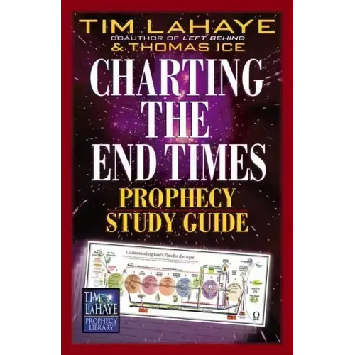 Charting the End Times Prophecy Study Guide