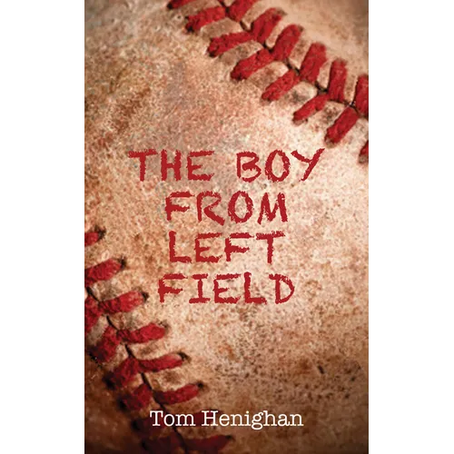The Boy from Left Field