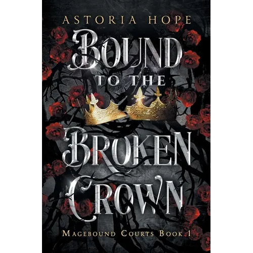 Bound to the Broken Crown