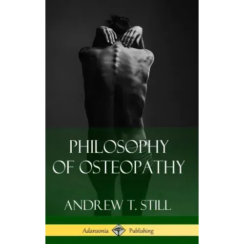 Philosophy of Osteopathy (Hardcover)