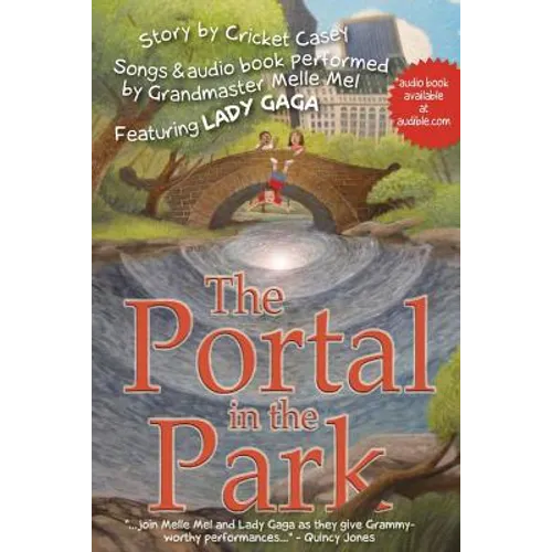 The Portal in the Park: Songs performed by Grandmaster Melle Mel, feat. Lady Gaga