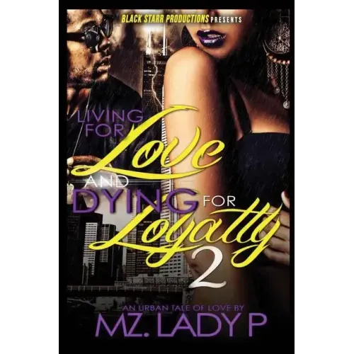 Living for Love and Dying for Loyalty 2