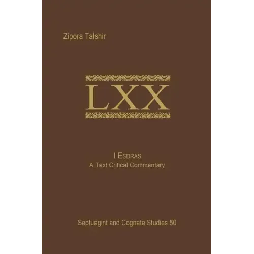 1 Esdras: A Text Critical Commentary