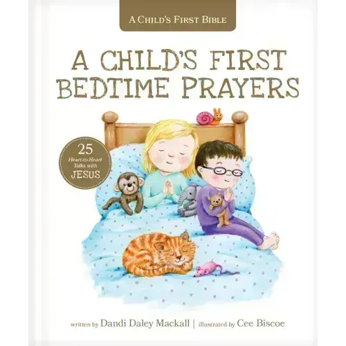 A Child's First Bedtime Prayers: 25 Heart-To-Heart Talks with Jesus