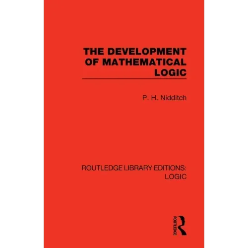 The Development of Mathematical Logic