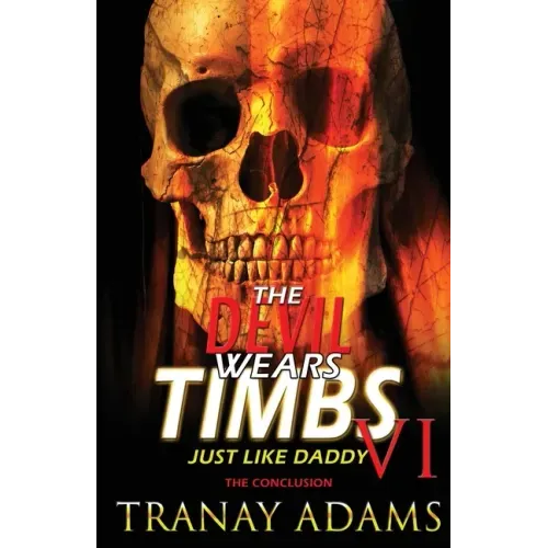 The Devil Wears Timbs 6: Just Like Daddy