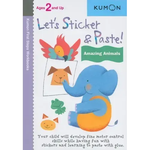 Kumon Let's Sticker & Paste! Amazing Animals