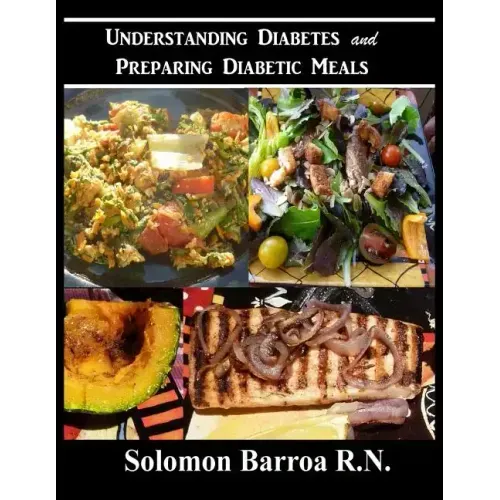 Understanding Diabetes and Preparing Diabetic Meals