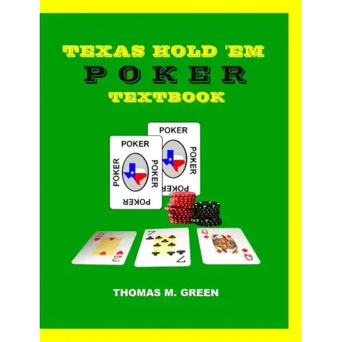 Texas Hold 'Em Poker Textbook