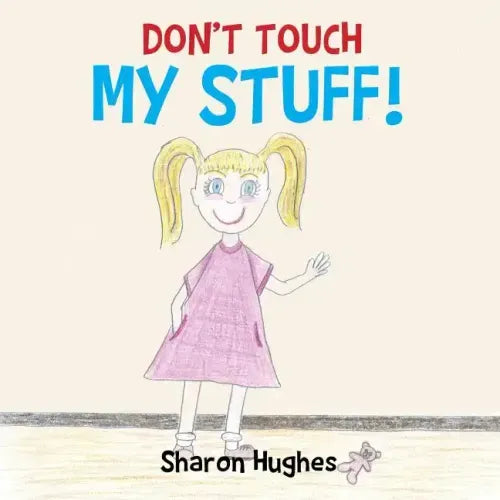 Don't Touch My Stuff