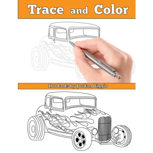 Trace and Color: Hot Rods: Adult Activity Book