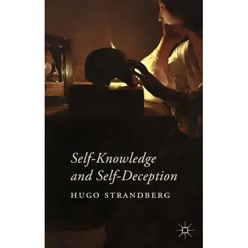 Self-Knowledge and Self-Deception