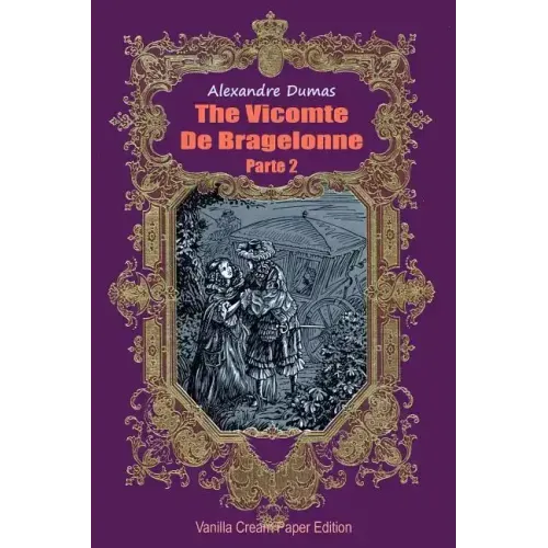 The Vicomte De Bragelonne Parte 2