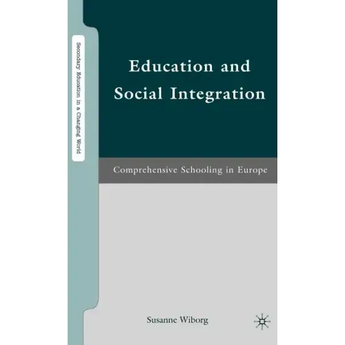 Education and Social Integration: Comprehensive Schooling in Europe