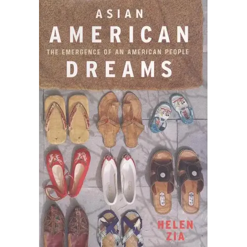 Asian American Dreams: The Emergence of an American People